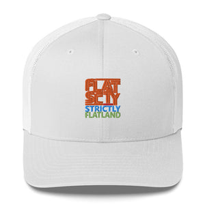 Flat Society Strictly Flatland Trucker Hat